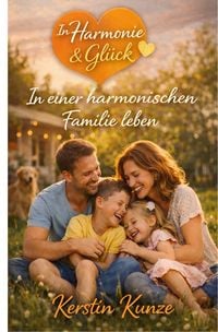 Produktbild: In einer harmonischen Familie leben
