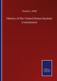 Produktbild: History of the United States Sanitary Commission