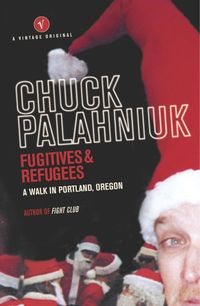 Produktbild: Palahniuk, C: Fugitives and Refugees