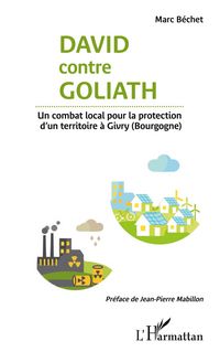 Produktbild: David contre Goliath. Un combat local pour la protection d'un territoire &agrave; Givry (Bourgogne)