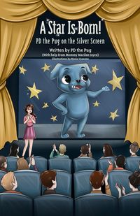Produktbild: A Star Is Born! PD the Pug on the Silver Screen