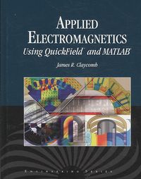 Produktbild: Claycomb, J: Applied Electromagnetics Using QuickField