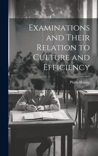 Produktbild: Examinations and Their Relation to Culture and Efficiency