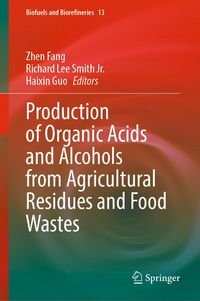 Produktbild: Production of Organic Acids and Alcohols from Agricultural Residues and Food Wastes