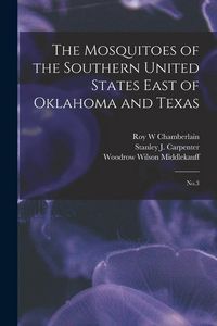 Produktbild: The Mosquitoes of the Southern United States East of Oklahoma and Texas: No.3