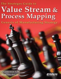 Produktbild: The Strategos Guide to Value Stream and Process Mapping