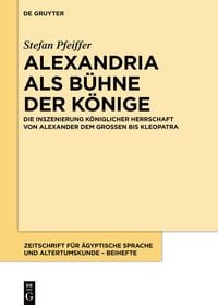 Produktbild: Alexandria als B&uuml;hne der K&ouml;nige