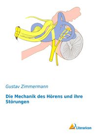 Produktbild: Die Mechanik des H&ouml;rens und ihre St&ouml;rungen