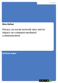Produktbild: Privacy on social network sites and its impact on computer-mediated communication