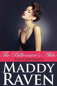 Produktbild: The Billionaire's Alibi: The Contract (The Billionaire's Alibi #2)
