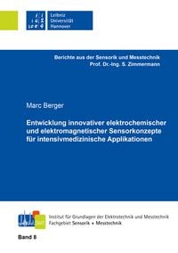 Produktbild: Entwicklung innovativer elektrochemischer und elektromagnetischer Sensorkonzepte f&uuml;r intensivmedizinische Applikationen