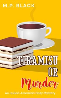 Produktbild: Tiramisu or Murder (An Italian-American Cozy Mystery, #5)