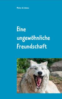Produktbild: Eine ungew&ouml;hnliche Freundschaft