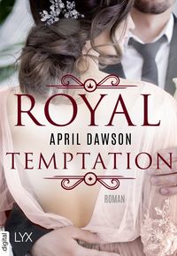 Bild vom Artikel Royal Temptation vom Autor April Dawson