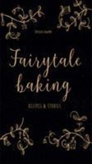 Bild vom Artikel Fairytale Baking vom Autor Christin Geweke