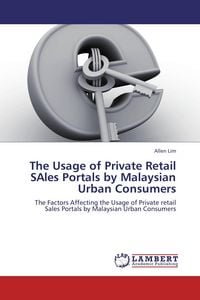 Produktbild: The Usage of Private Retail SAles Portals by Malaysian Urban Consumers