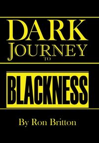 Produktbild: Britton, R: Dark Journey to Blackness