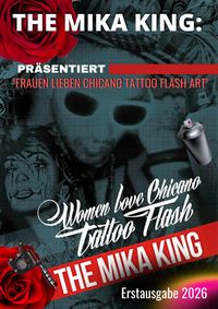 Produktbild: The Mika King Pr&auml;sentiert "frauen Lieben Chicano Tattoo Flash Art"