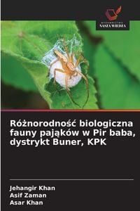 Produktbild: R&oacute;&iquest;norodno&iquest;&iquest; biologiczna fauny paj&iquest;k&oacute;w w Pir baba, dystrykt Buner, KPK