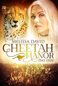 Bild vom Artikel Cheetah Manor - Das Erbe vom Autor Melissa David