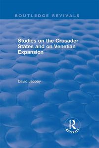 Produktbild: Studies on the Crusader States and on Venetian Expansion