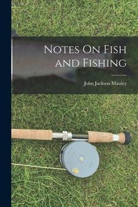 Produktbild: Notes On Fish and Fishing