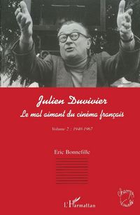 Produktbild: Julien Duvivier Le Mal Aimant Du Cin&eacute;ma Fran&ccedil;ais