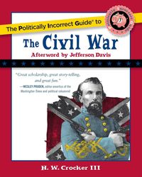 Produktbild: The Politically Incorrect Guide to the Civil War
