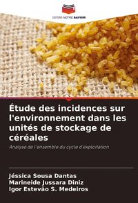 Produktbild: &Eacute;tude des incidences sur l'environnement dans les unit&eacute;s de stockage de c&eacute;r&eacute;ales