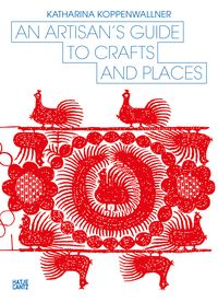 Produktbild: An Artisan's Guide to Crafts and Places