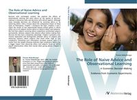 Produktbild: The Role of Naive Advice and Observational Learning