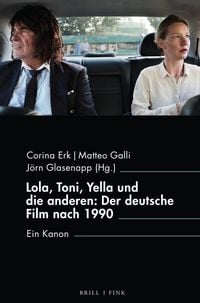 Produktbild: Lola, Toni, Yella und die anderen: Der deutsche Film nach 1990