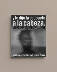 Produktbild: , le dijo la escopeta a la cabeza.