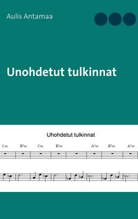 Produktbild: Unohdetut tulkinnat