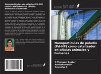 Produktbild: Nanopart&iacute;culas de paladio (Pd-NP) como catalizador en c&eacute;lulas animales y humanas