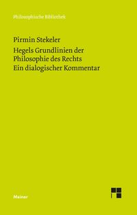 Produktbild: Hegels Grundlinien der Philosophie des Rechts. Ein dialogischer Kommentar