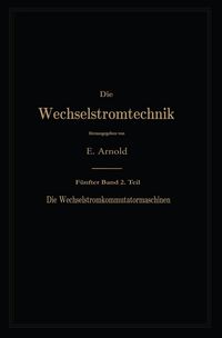 Produktbild: Die asynchronen Wechselstrommaschinen