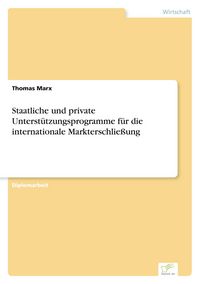 Produktbild: Staatliche und private Unterst&uuml;tzungsprogramme f&uuml;r die internationale Markterschlie&szlig;ung