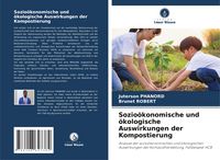 Produktbild: Sozio&ouml;konomische und &ouml;kologische Auswirkungen der Kompostierung