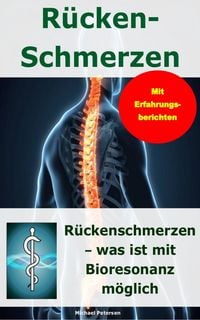 Produktbild: R&uuml;ckenschmerzen - was ist mit Bioresonanz m&ouml;glich