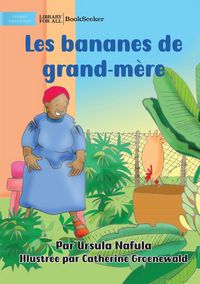 Produktbild: Grandma's Bananas - Les bananes de grand-m&egrave;re