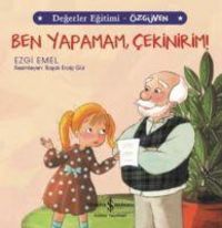 Produktbild: Ben Yapamam Cekinirim - Degerler Egitimi &Ouml;zg&uuml;ven