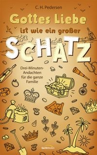 Produktbild: Gottes Liebe ist wie ein gro&szlig;er Schatz