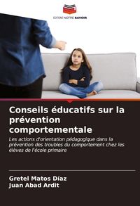 Produktbild: Conseils &eacute;ducatifs sur la pr&eacute;vention comportementale