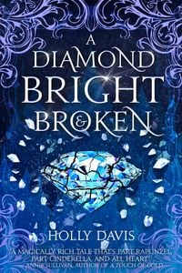 Produktbild: A Diamond Bright and Broken