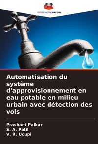 Produktbild: Automatisation du syst&egrave;me d'approvisionnement en eau potable en milieu urbain avec d&eacute;tection des vols