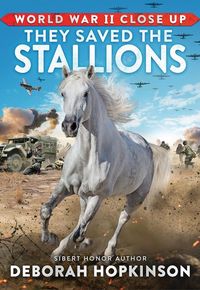 Produktbild: World War II Close Up: They Saved the Stallions