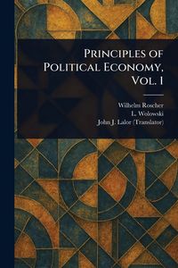 Produktbild: Principles of Political Economy, Vol. 1