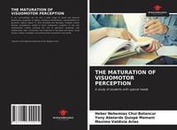 Produktbild: The Maturation Of Visuomotor Perception
