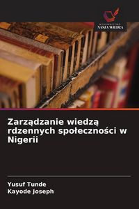 Produktbild: Zarz&iquest;dzanie wiedz&iquest; rdzennych spo&iquest;eczno&iquest;ci w Nigerii